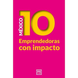 Foto 1 | México 10 Emprendedoras Con Impacto