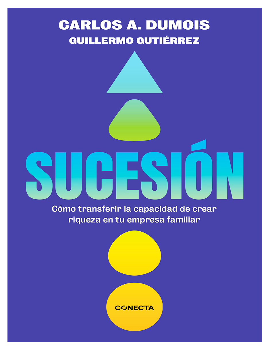 Libro Sucesión Editorial Conecta Autor Carlos A. Dumois Guillermo Gutiérrez