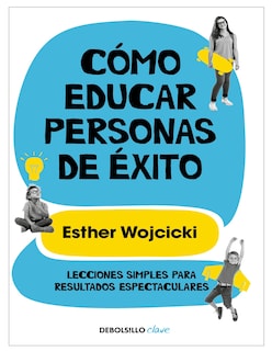 Foto 1 | Libro Cómo Educar Personas De Éxito Editorial Debolsillo Autor Esther Wojcicki