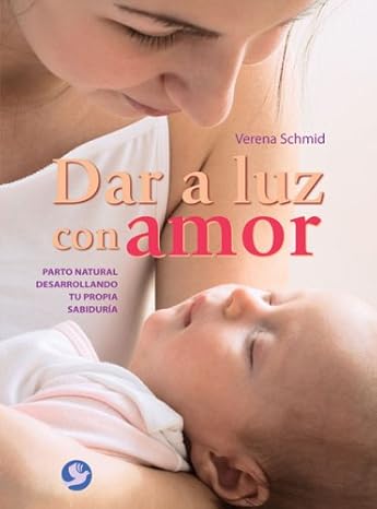 Foto 2 pulgar | Libro Dar A Luz Con Amor Autor Verena Schmid
