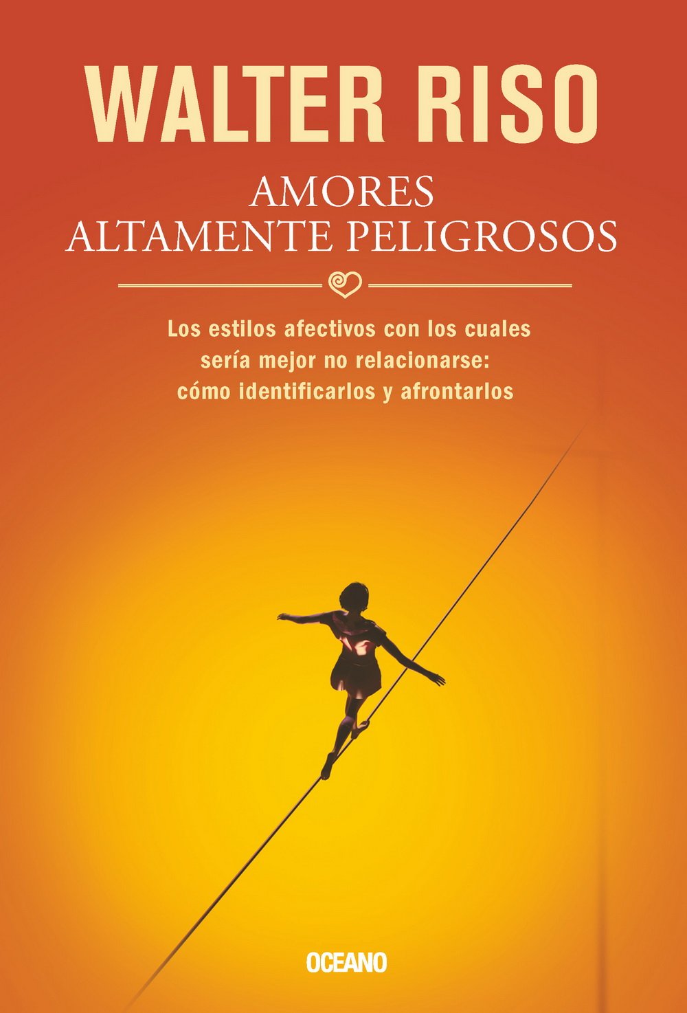 Foto 1 | Amores Altamente Peligrosos Walter Riso