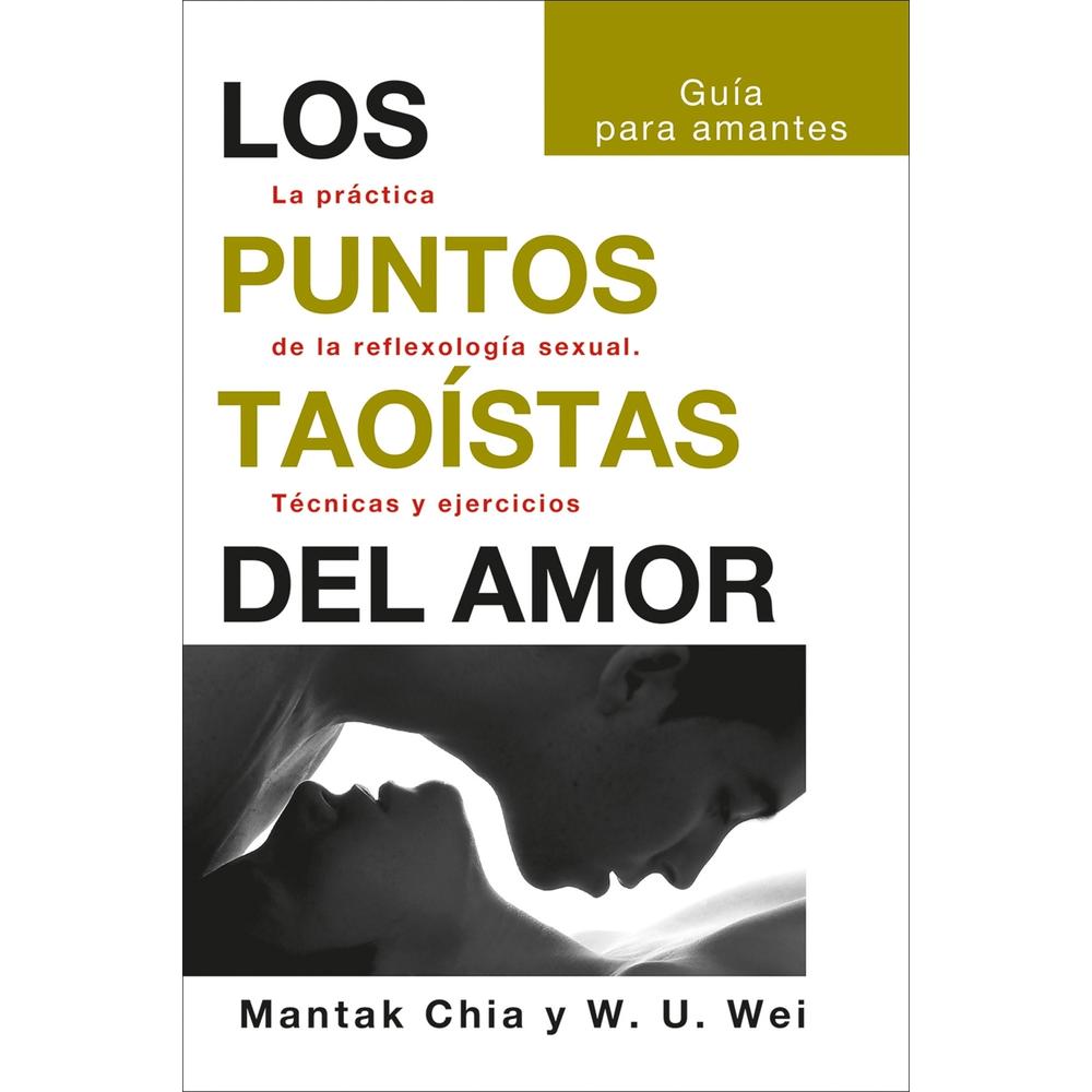 Foto 2 pulgar | Los Puntos Taoístas Del Amor. La Práctica De La Reflexología Sexual. Técnicas Y Ejercicios