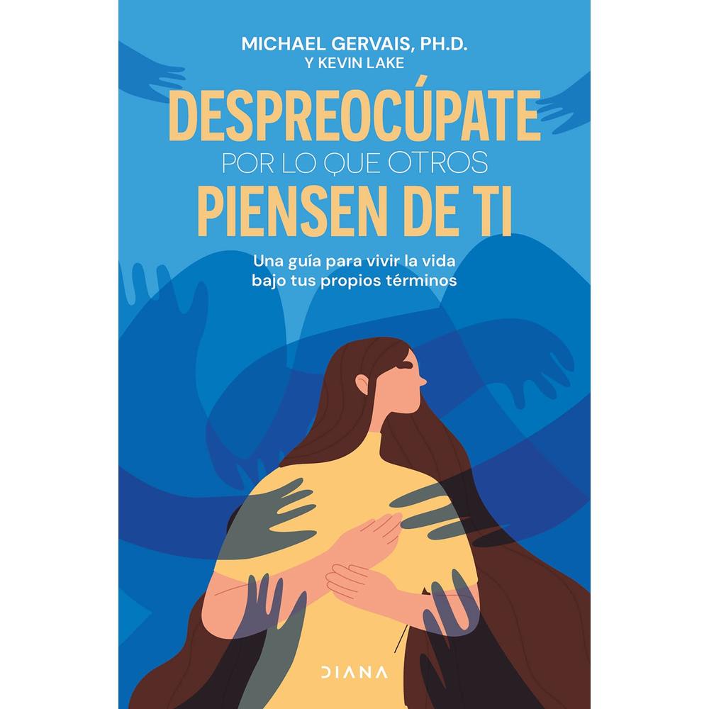 Despreocúpate Por Lo Que Otros Piensen De Ti