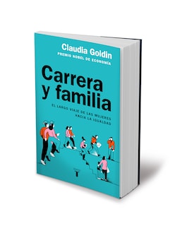 Foto 3 | Libro Carrera Y Familia: El Largo Viaje De Las Mujeres Hacia La Igualdad Editorial Taurus Autor Claudia Goldin