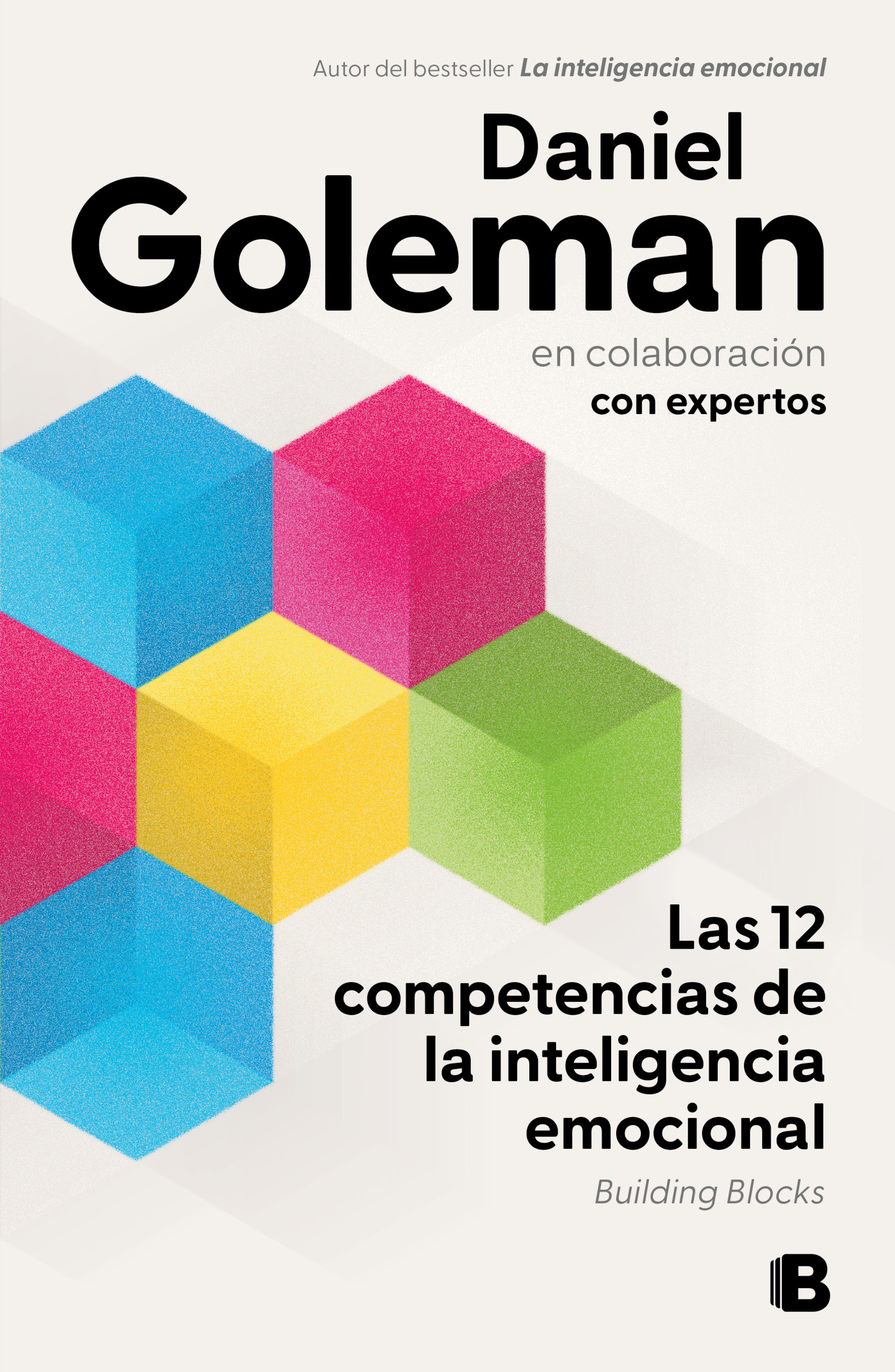 Libro Las 12 Competencias De La Inteligencia Emocional Editorial Ediciones B Autor Daniel Goleman