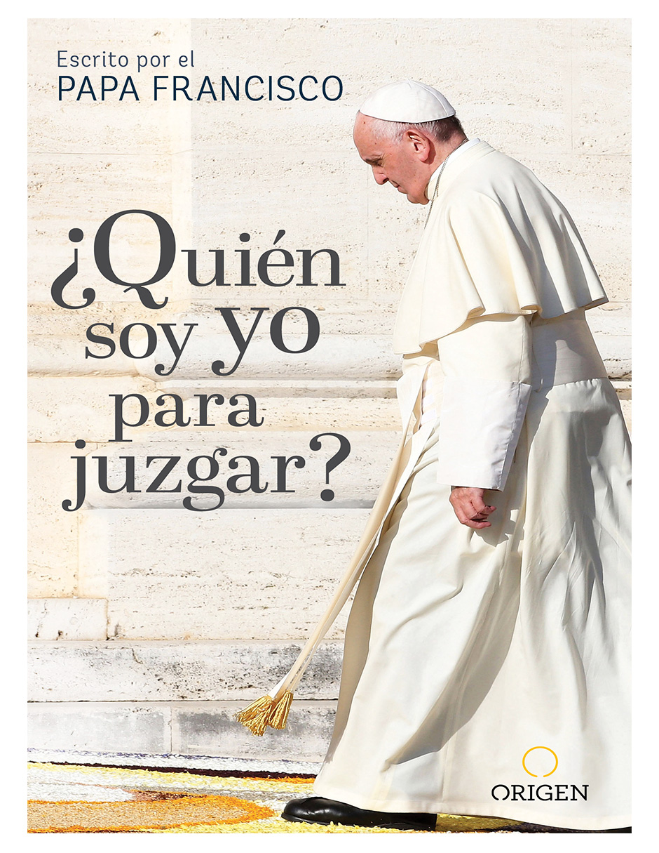 Foto 1 | Libro ¿Quién soy yo para Juzgar? Editorial Origen Autor Papa Francisco