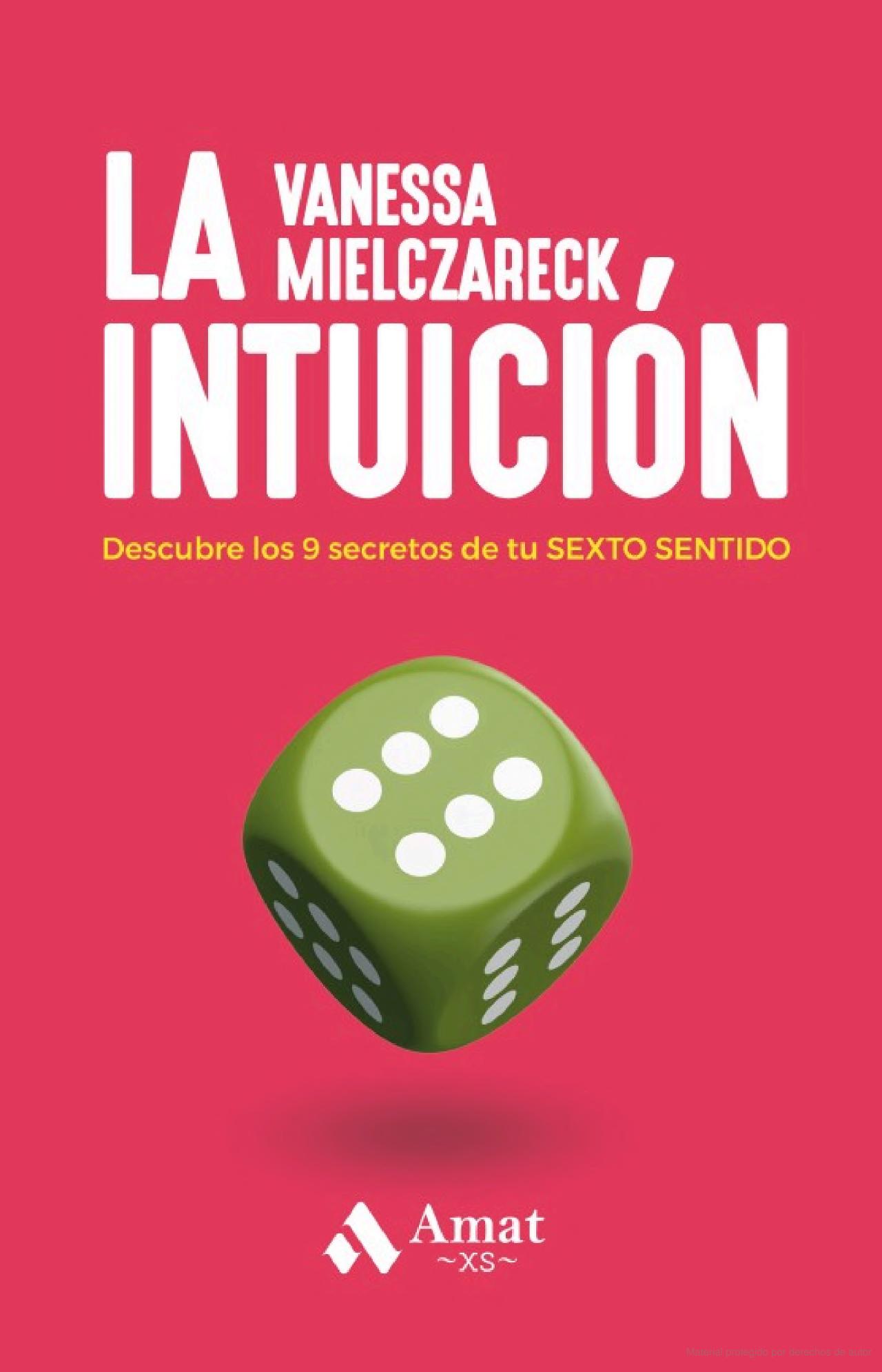 Foto 2 pulgar | La Intuición - Los 9 Secretos De Tu Sexto Sentido Vanessa Mielczareck Amat Tapa Blanda