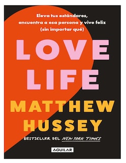 Foto 1 | Libro Love Life Editorial Aguilar Autor Matthew Hussey