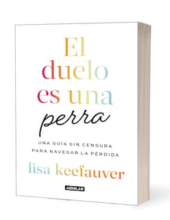 Foto 3 | Libro El Duelo Es Una Perro Editorial Aguilar Autor Lisa Keefauver