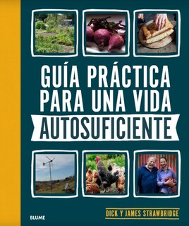 Foto 1 | Guia Practica Para Una Vida Autosuficiente (2021) Dick Y James Strawbridge Blume Tapa Blanda