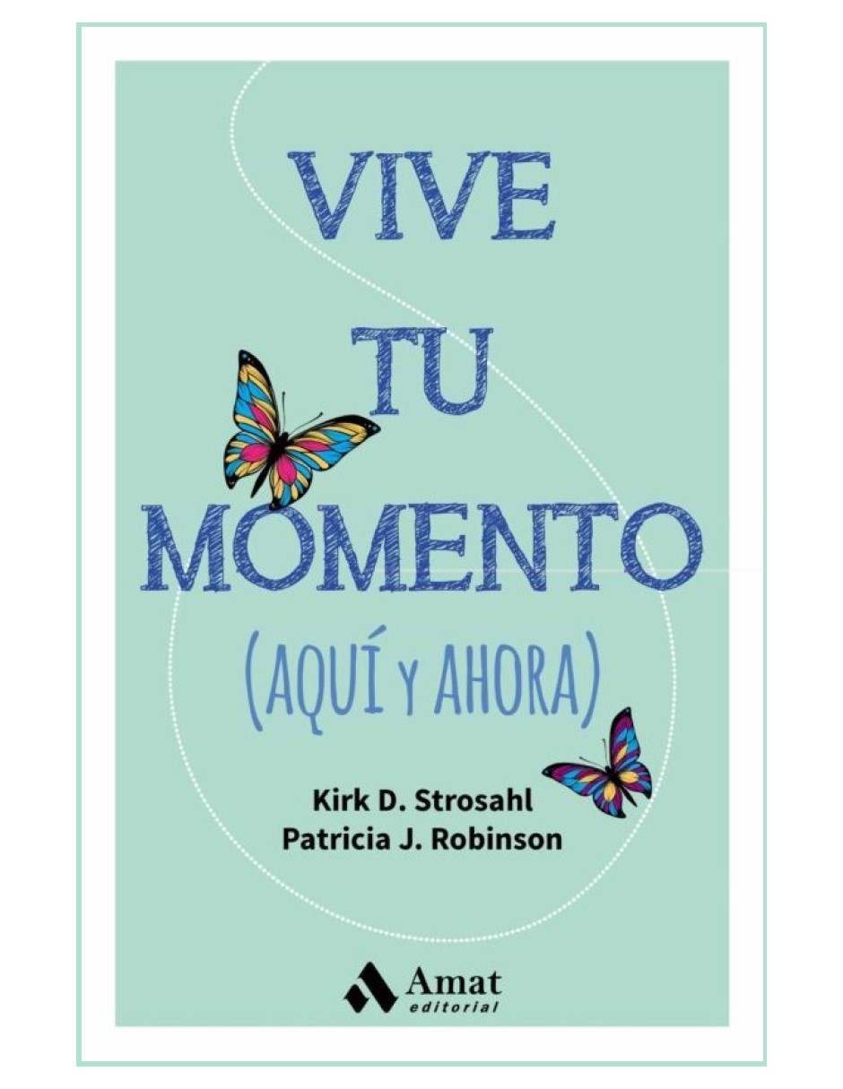 Foto 2 pulgar | Vive Tu Momento Kirk D. Strosahl Y Patricia J. Robinson Amat Tapa Blanda