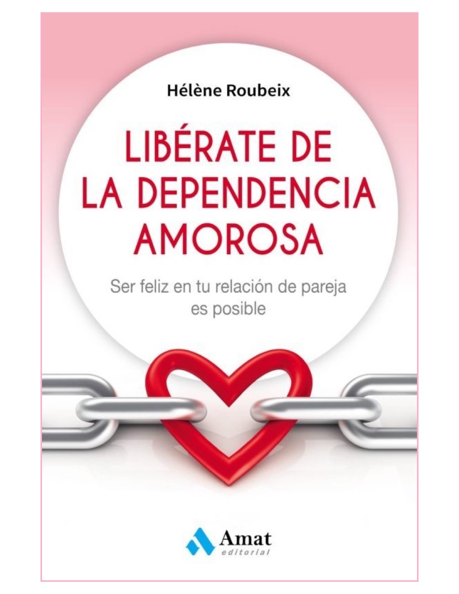 Foto 2 pulgar | Liberate De La Dependencia Amorosa Helene Roubeix Amat Tapa Blanda