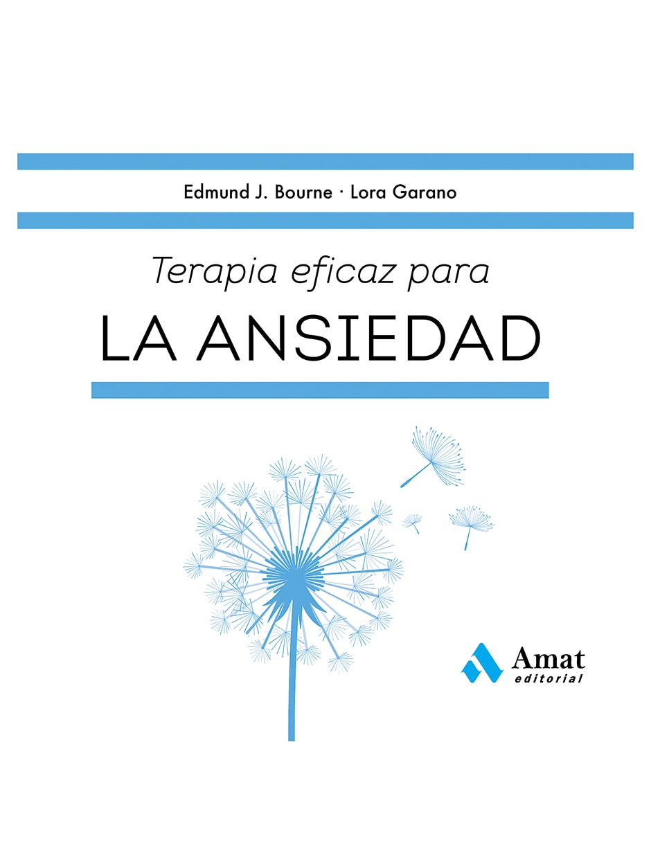 Terapia Eficaz Para La Ansiedad Edmund J. Bourne Y Lora Garano Amat Tapa Blanda $470