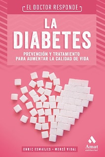 Foto 1 | La Diabetes El Doctor Responde Vidal Esmatjes Amat Tapa Blanda