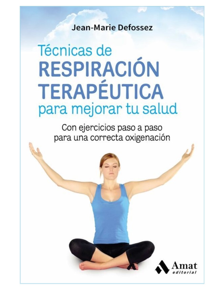 Foto 2 pulgar | Tecnicas De Respiracion Terapeutica Para Mejorar Tu Salud Jean-marie Defossez Amat Tapa Blanda