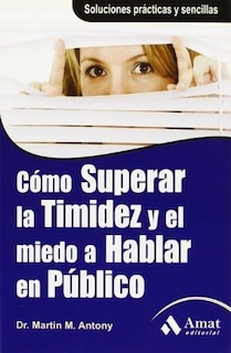 Foto 1 | Como Superar La Timidez Y El Miedo A Hablar En Publico Martin M. Antony Amat Tapa Blanda