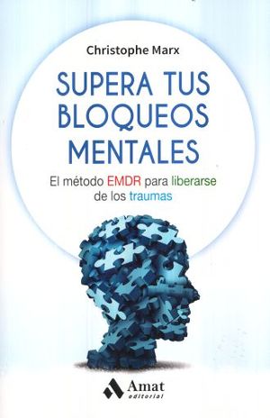 Foto 2 pulgar | Supera Tus Bloqueos Mentales Christophe Marx Amat Tapa Blanda