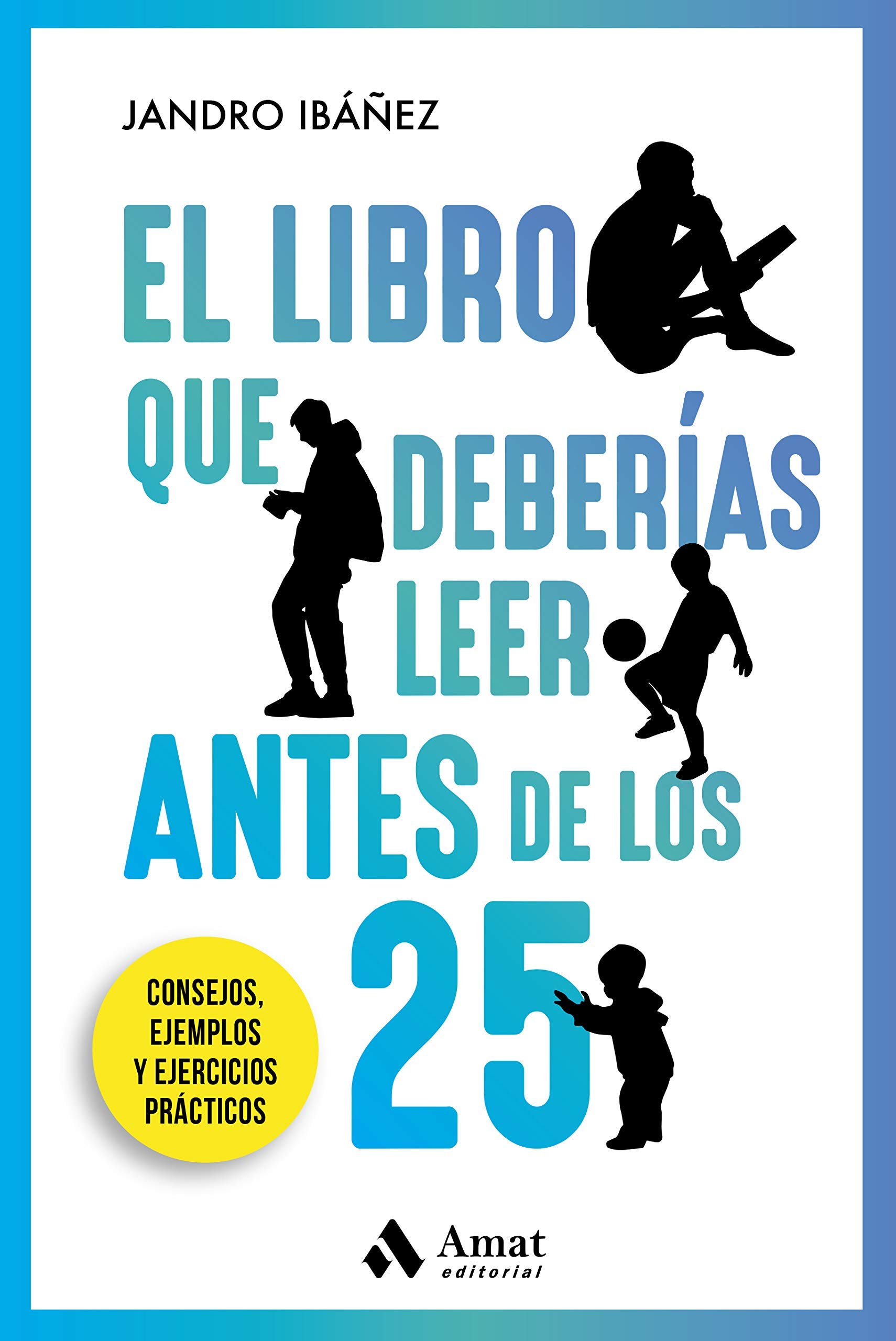 Foto 2 pulgar | El Libro Que Deberias Leer Antes De Los 25 Jandro Ibañez Amat Tapa Blanda