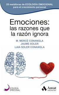 Foto 1 | Emociones: Las Razones Que La Razon Ignora Merce Conangla Y Jaume Soler Amat Tapa Blanda
