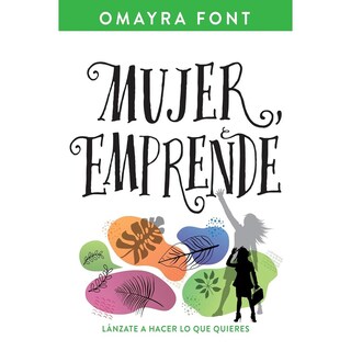 Foto 1 | Mujer, Emprende: Lánzate A Hacer Lo Que Quieres