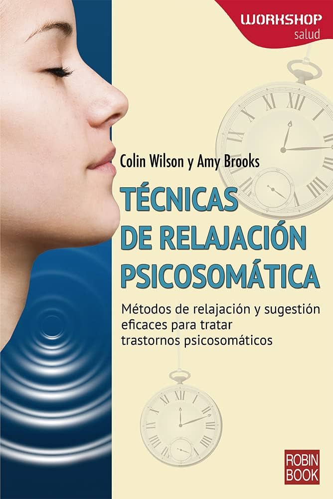 Tecnicas De Relajacion Psicosomatica Colin Wilson Y Amy Brooks Redbook Tapa Blanda