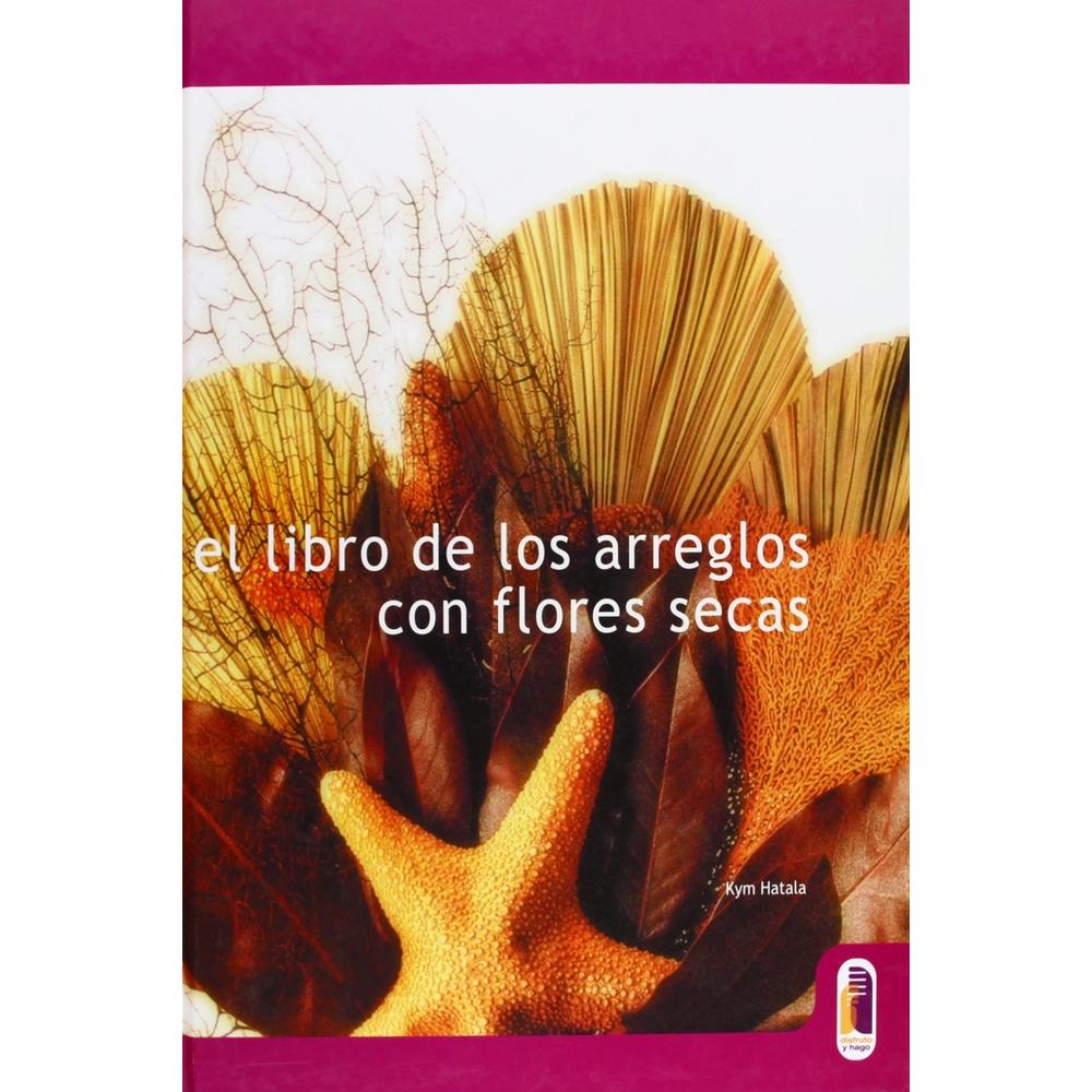 Foto 2 pulgar | Libro De Los Arreglos Con Flores Secas, El (cartoné Y Color)