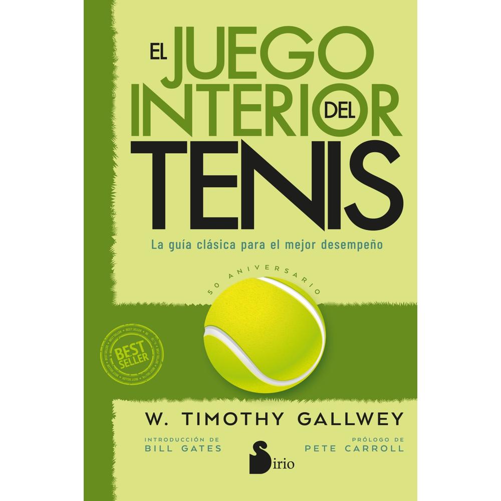 El Juego Interior Del Tenis. Edición 50 Aniversario