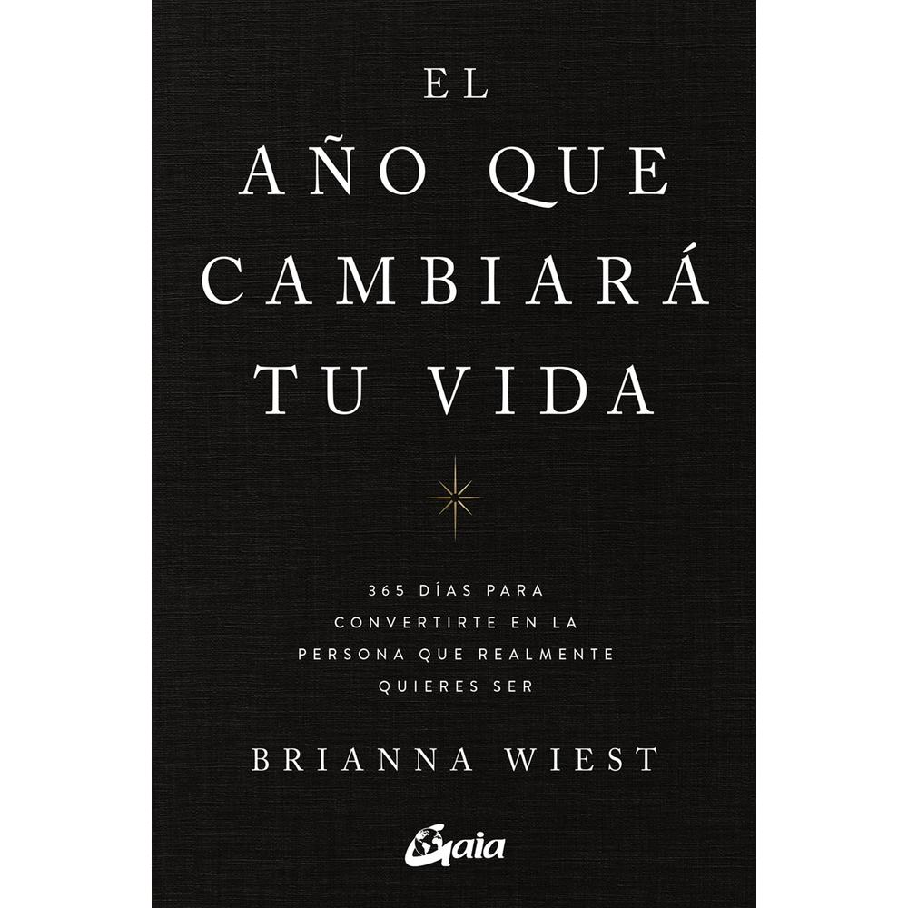 Foto 1 | El Año Que Cambiará Tu Vida. 365 Días Para Convertirte En La Persona Que Realmente Quieres Ser