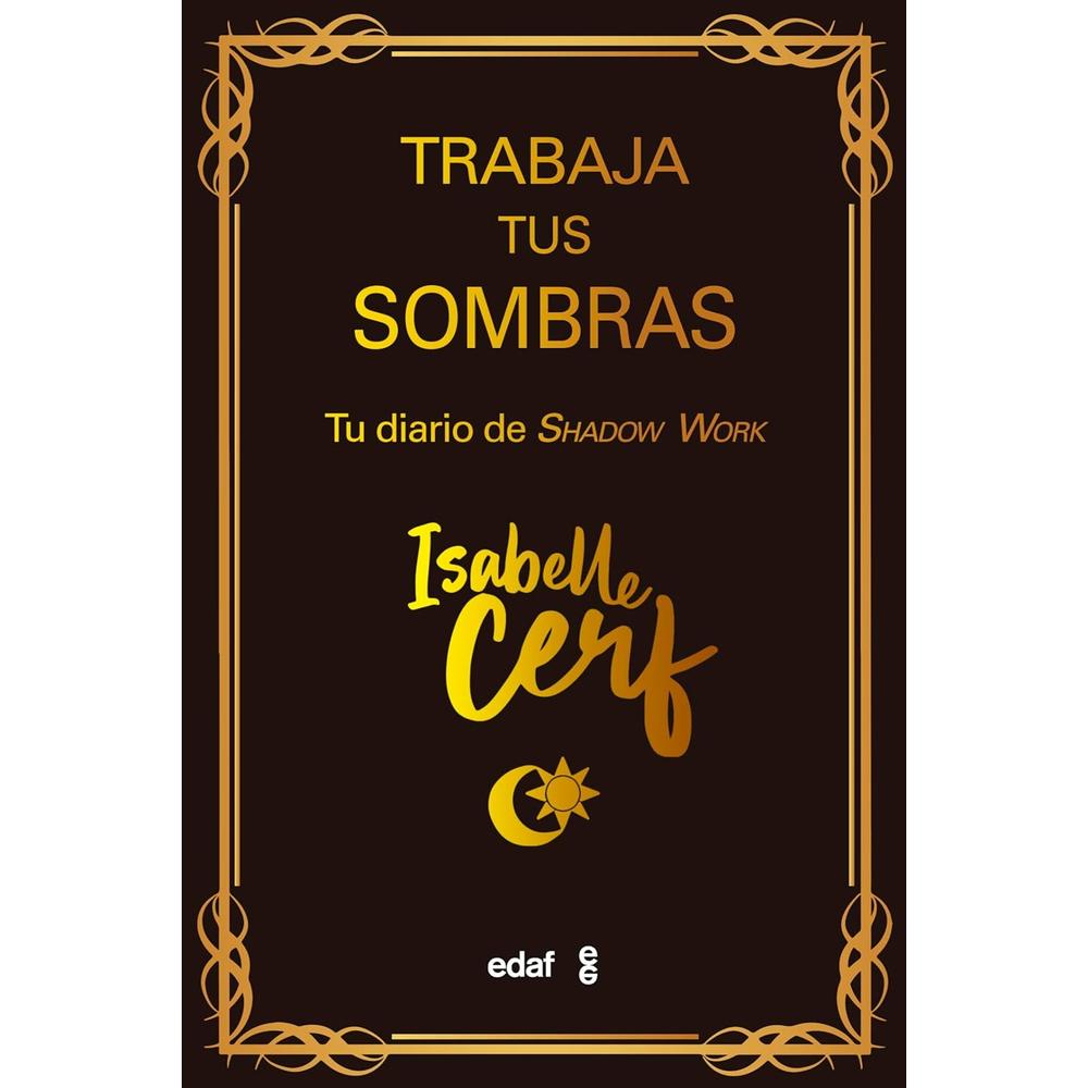Trabaja Tus Sombras. Tu Diario De Shadow Work $490