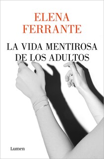 Foto 1 | Libro Lumen La Vida Mentirosa De Los Adultos/la Vida Mentirosa De Los Adultos - Venta Internacional.