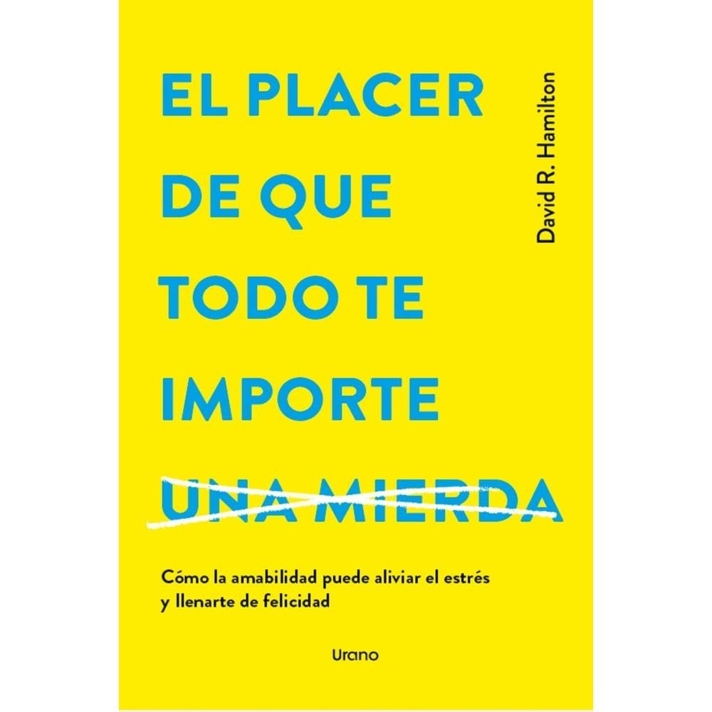 El Placer De Que Todo Te Importe [...] $375