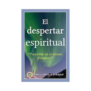 Foto 1 | El Despertar Espiritual. “para Vivir En El Eterno ¡presente!