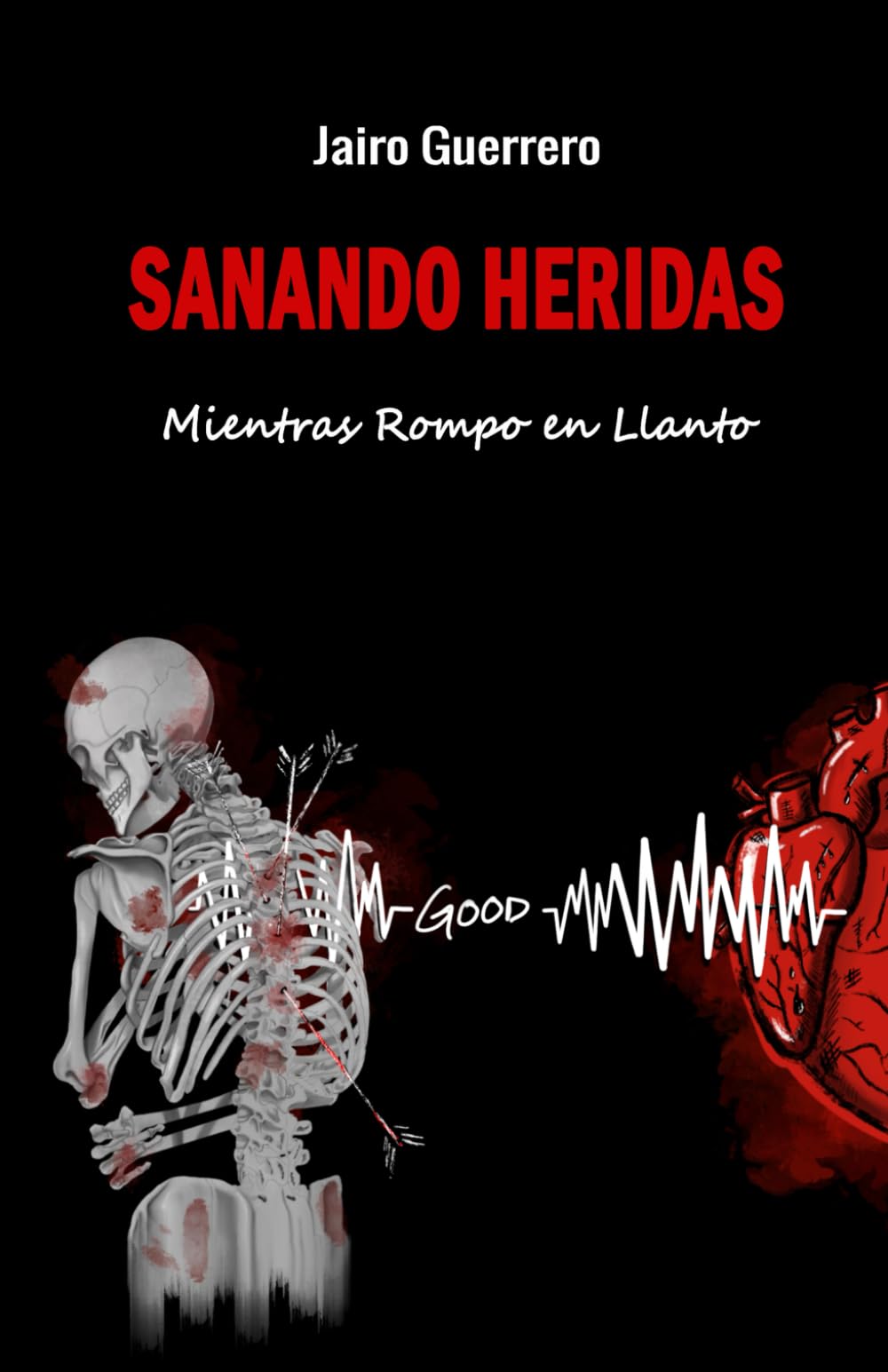 Libro Sanando Heridas: Mientras Rompo En Llanto (edición Española) - Venta Internacional.