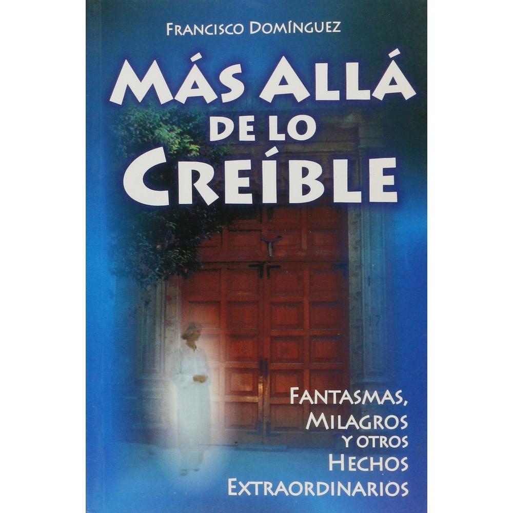 Mas Allá De Lo Creíble