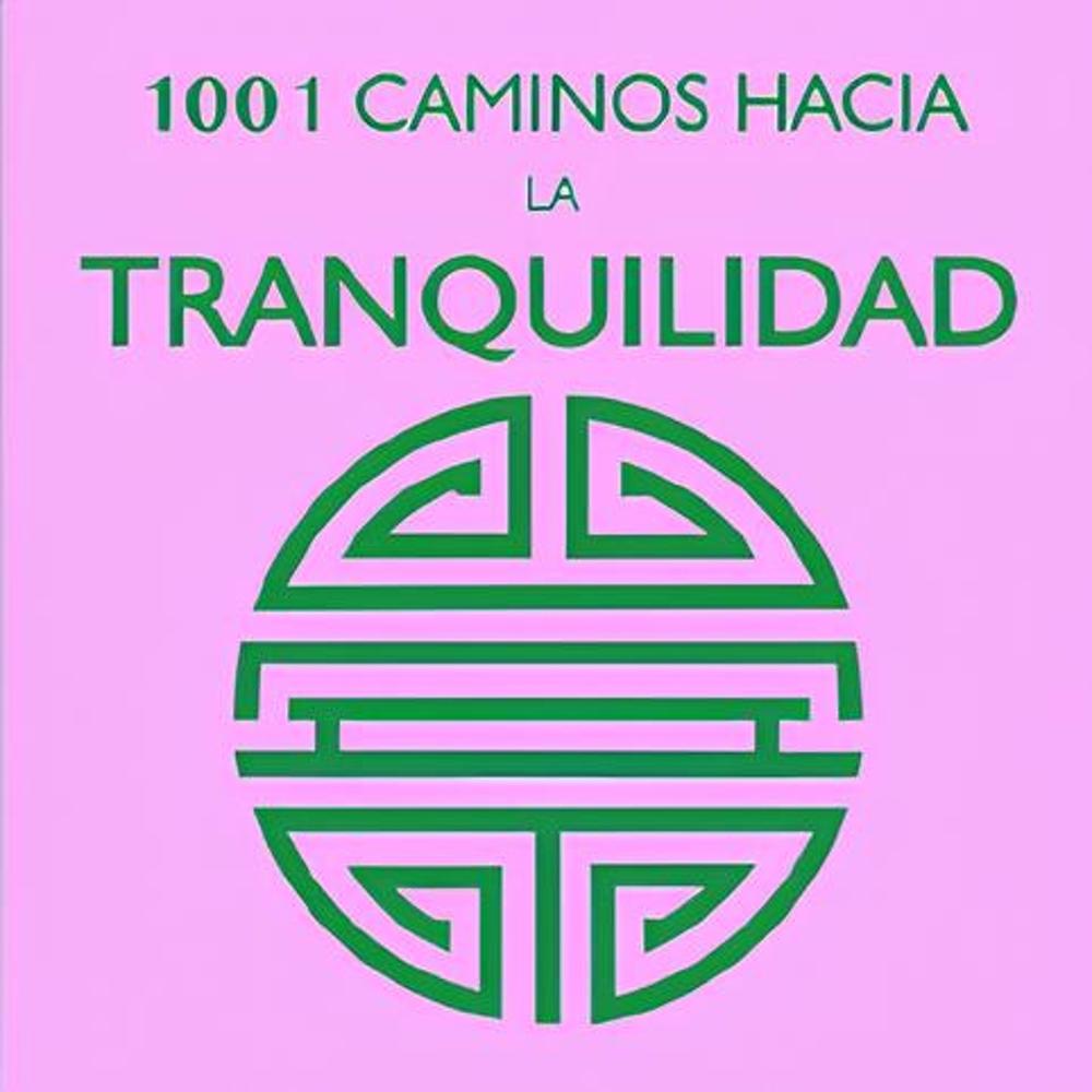1001 Caminos Hacia La Tranquilidad $199