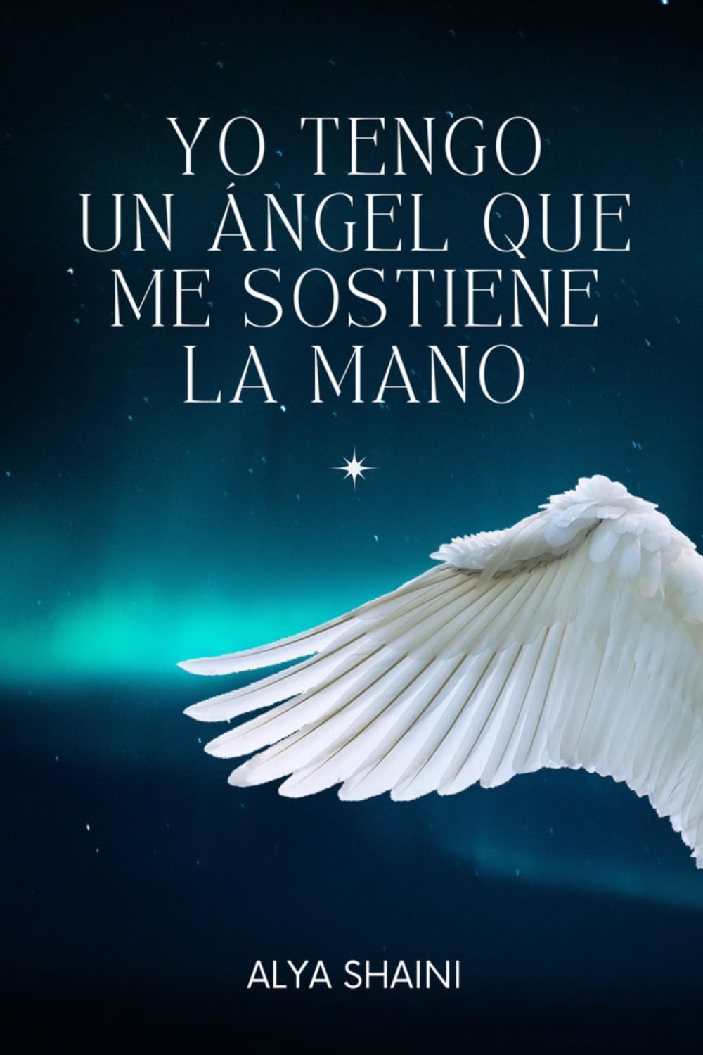 Libro Yo Tengo Un Ángel Que Me Sostiene La Mano (edición En Español) - Venta Internacional.