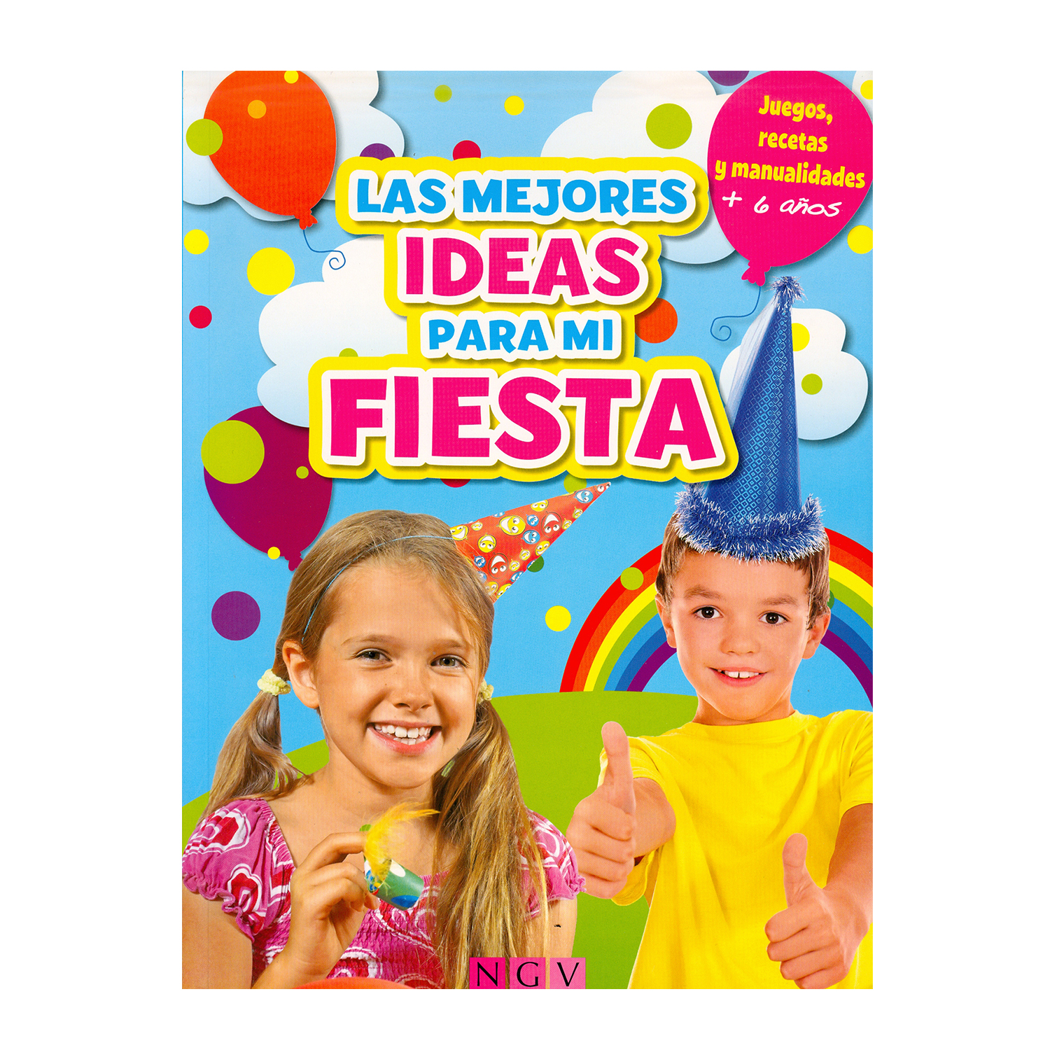 Libro Las Mejores Ideas para Mi Fiesta NGV Rústica