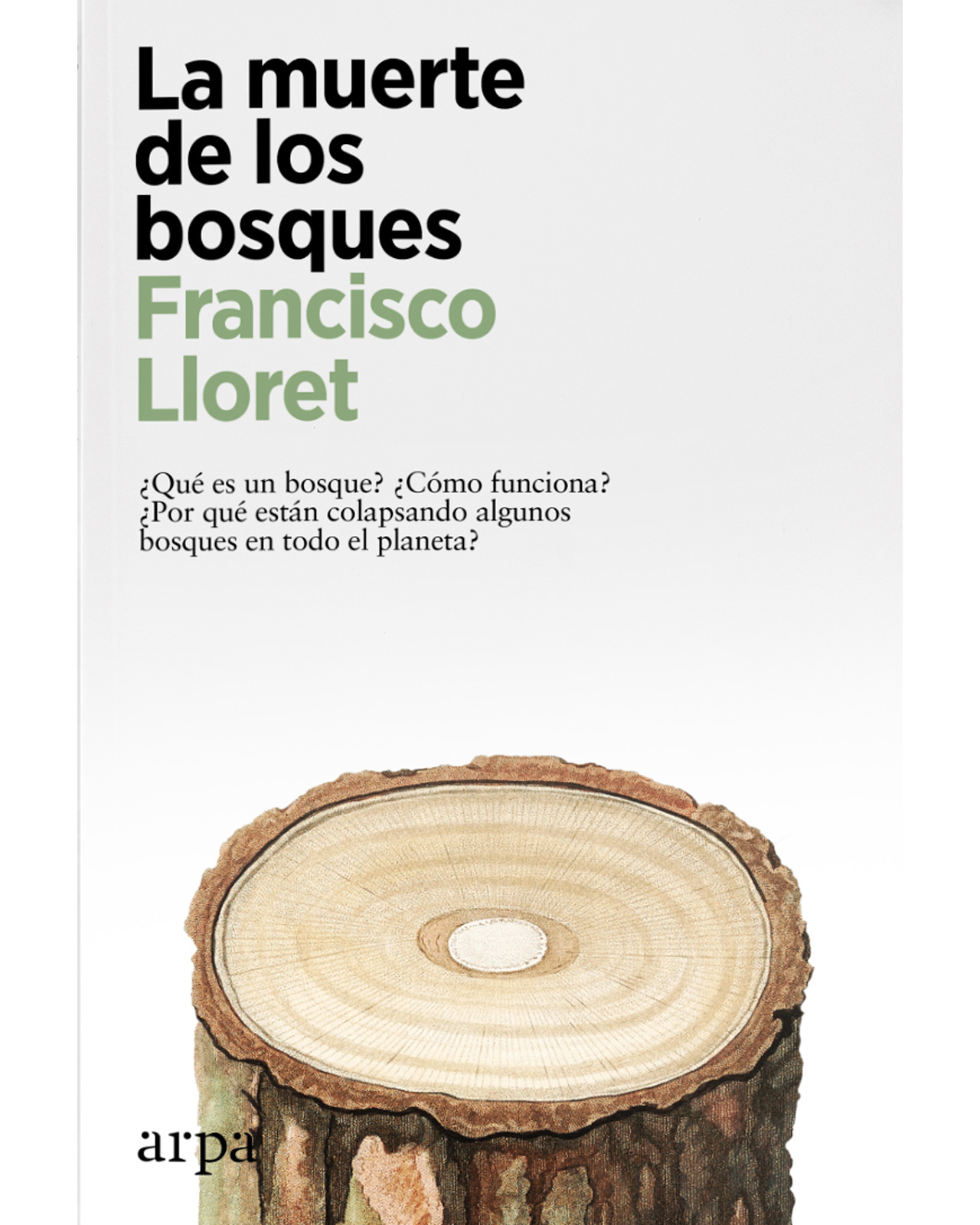 Foto 2 pulgar | Libro La Muerte De Los Bosques - Arpa Editores - Lloret Francisco