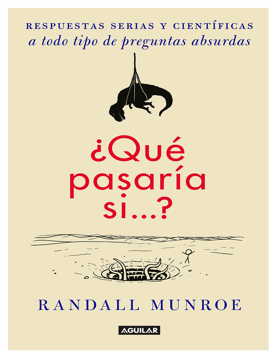 Foto 2 pulgar | Libro ¿Qué Pasaría Si...? Editorial Aguilar Autor Randall Munroe