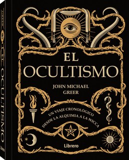 Foto 1 | El Ocultismo Un Viaje Cronológico Desde La Alquimia A Wicca De John Michael Greer Librero Tapa Dura