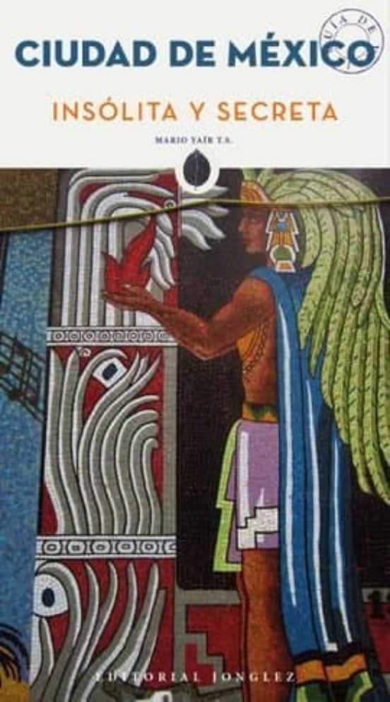 Foto 2 pulgar | Libro Ciudad De Mexico Insolita Y Secreta Mario Yair Jonglez Tapa Blanda