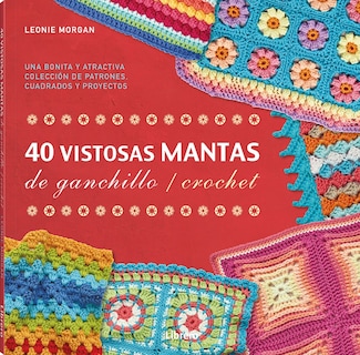 Foto 1 | 40 Vistosas Mantas Para Ganchillo Leonie Morgan Librero Tapa Blanda