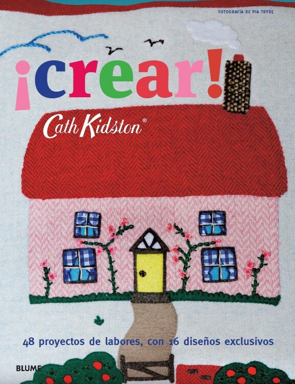 Libro ¡Crear! Cath Kidston Varios Autores Blume Tapa Blanda $300