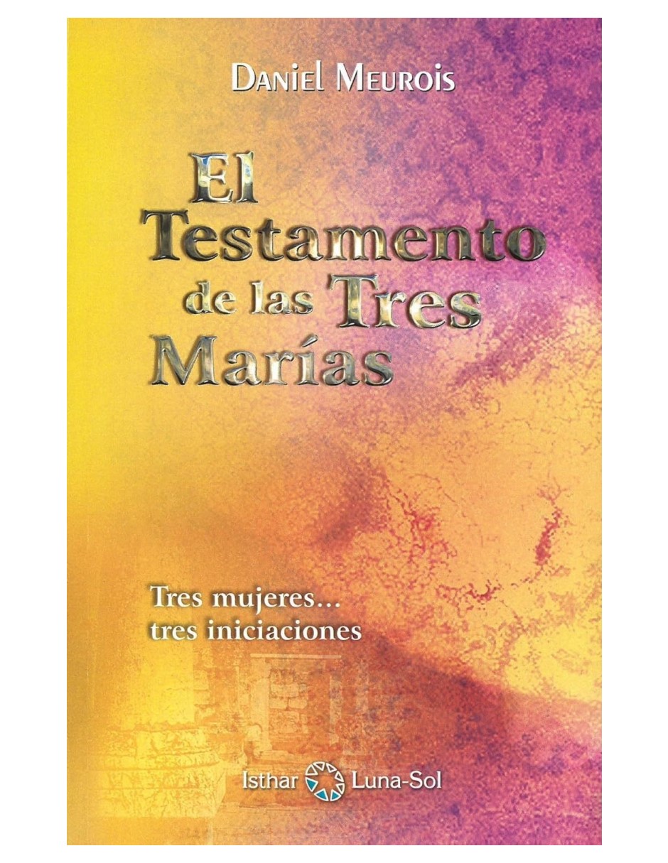 Foto 2 pulgar | El Testamento De Las Tres Marias Daniel Meurois Isthar Tapa Blanda