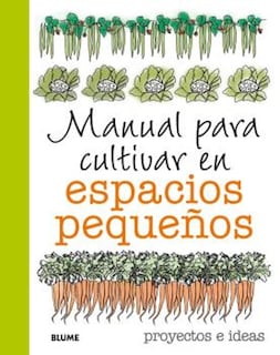 Foto 1 | Manual Para Cultivar En Espacios Pequeños Simon Akeroyd Blume Pasta Dura