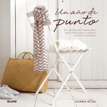 Un Año De Punto: 52 Labores De Temporada Para Primavera, Verano, Otoño E Invierno Debbie Bliss Blume Pasta Dura