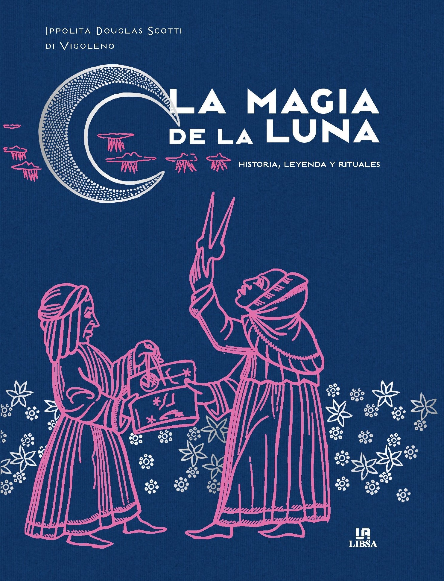 Magia De La Luna Ippolita D. Scotti Di Vigoleno Libsa Pasta Dura