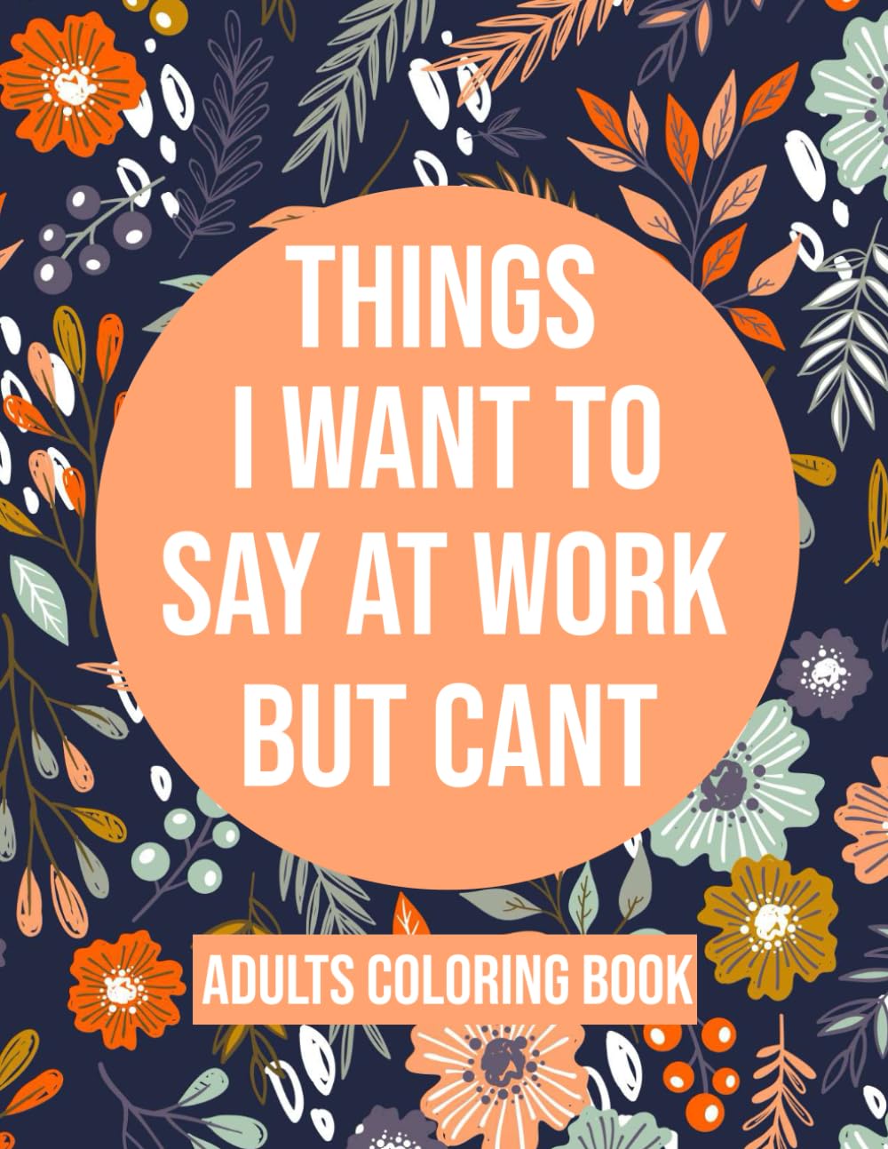 Foto 1 | Libro Para Colorear: Cosas Que Quiero Decir En El Trabajo Pero Que No Puedo Decir Como Adulto - Venta Internacional.