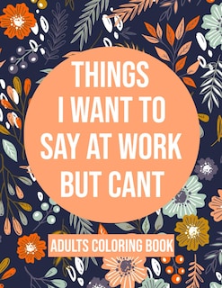 Foto 1 | Libro Para Colorear: Cosas Que Quiero Decir En El Trabajo Pero Que No Puedo Decir Como Adulto - Venta Internacional.