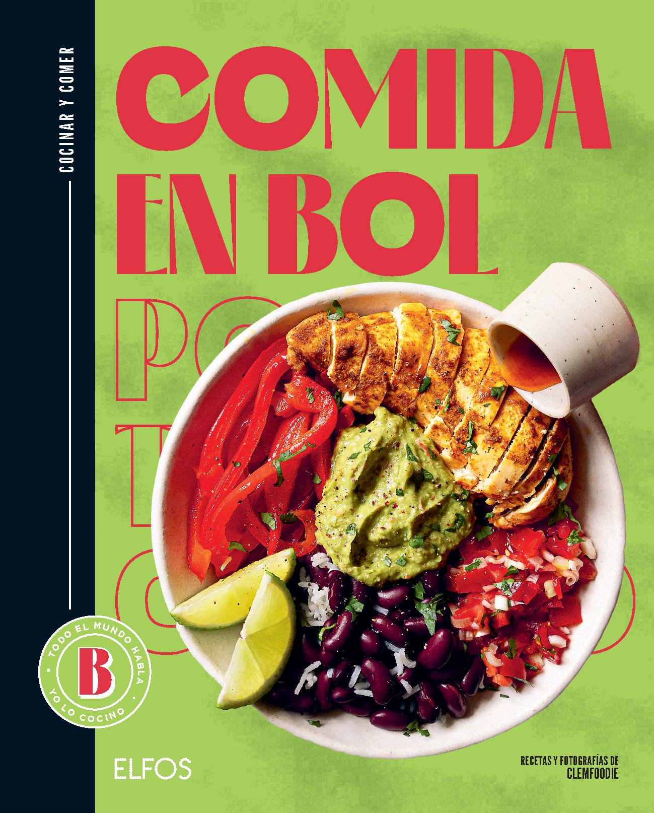 Comida En Bol. Cocinar Y Comer Clementine Vaccon Y Valentine Ferrandi Elfos Pasta Dura